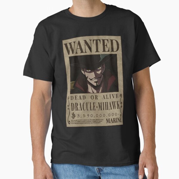 Dracule Mihawk One Piece Taka No Me Bounty Poster Hawk eyes Classic T-Shirt RB2310